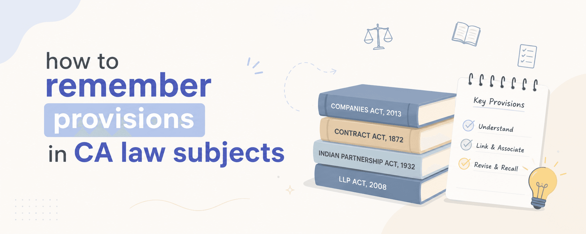 How to Remember Provisions in CA Law Subjects Easily?
