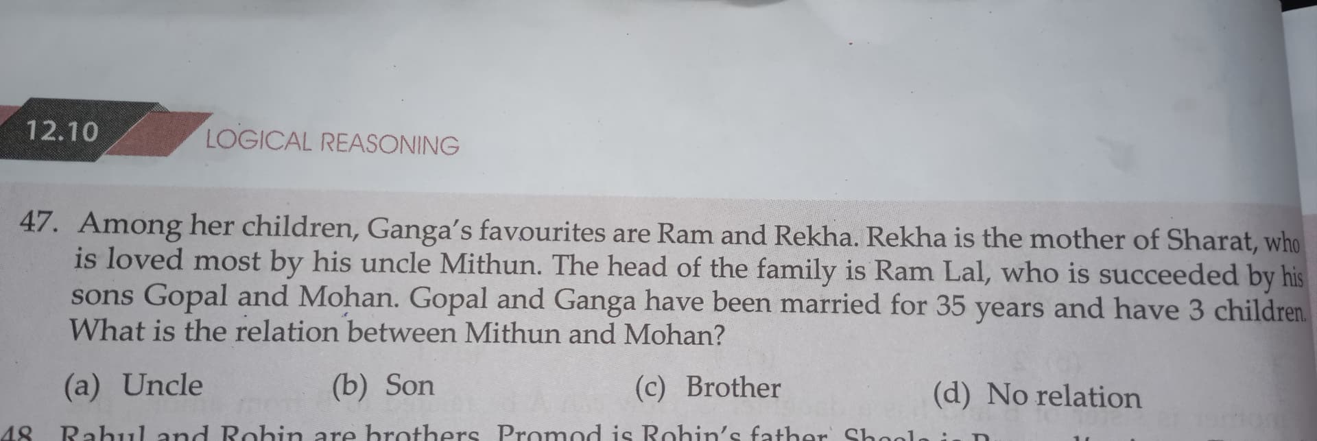 Image attached to the doubt: Gopal and Mohan are brothers. So Mohan will be uncle to Gopal's son Mithun.…