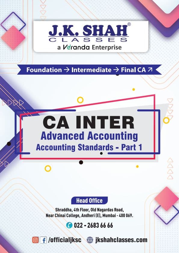 First page of CA - INTERMEDIATE JK SHAH : ADVANCE ACCOUNTING NOTES Accounting Standards Part : 1