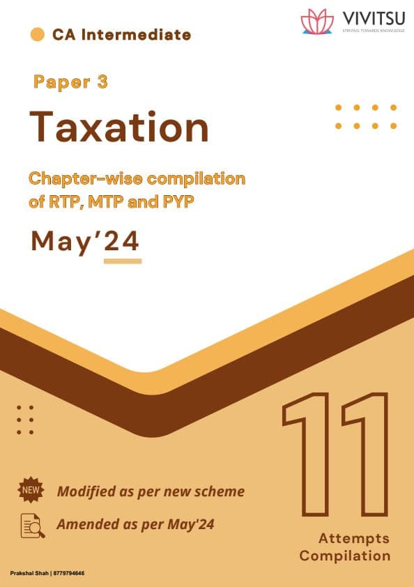 First page of Tax chapter wise RTP MTP PYQ including MCQ from last 8 attempts. Sufficient for practice and boosting confidence. Follow for more