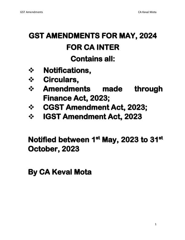 First page of ❇️CA Inter GST Amendments May/Nov 2024.. ✍Contains all: Notifications, Circulars, Amendments made through Finance Act, 2023; CGST Amendment Act, 2023; IGST Amendment Act, 2023