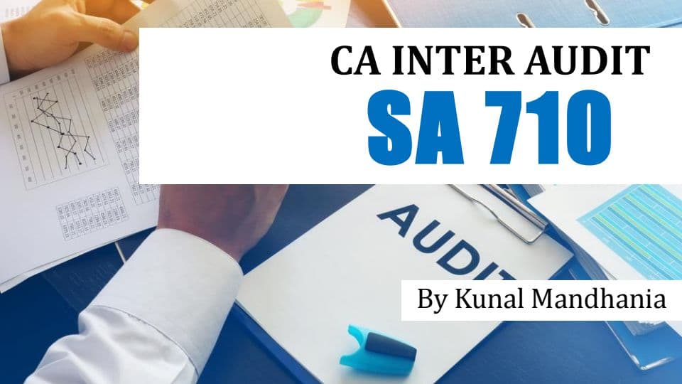 First page of SA 710 AUDIT BY KUNAL MANDANIA SIR