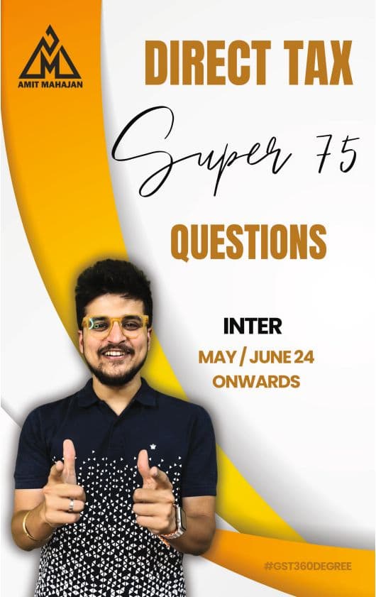 First page of DT SUPER 75 QUESTION BY CA AMIT MAHAJAN SIR MAY 24