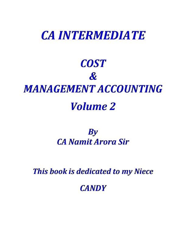 First page of CA INTERMEDIATE COST & MANAGEMENT ACCOUNTING Fastrack Book Volume 2 By CA Namit Arora Sir