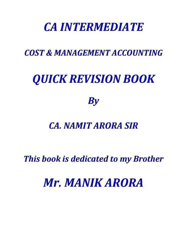 First page of CA INTERMEDIATE COST & MANAGEMENT ACCOUNTING QUICK REVISION BOOK By CA. NAMIT ARORA SIR