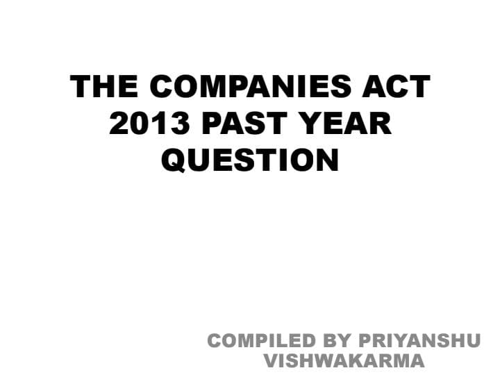 First page of THE COMPANIES ACT 2013 PRACTICE QUESTION PAST YEAR QUESTION