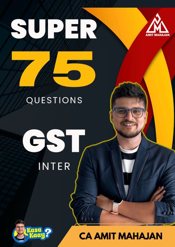 First page of Super 75 Questions of GST By CA Amit Mahajan