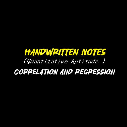 First page of #HANDWRITTEN REVISION NOTES CORRELATION AND REGRESSION — QUANTITATIVE APTITUDE.