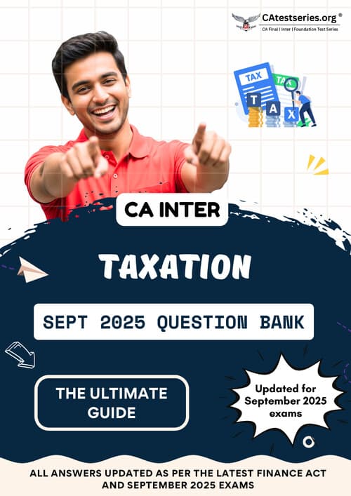 First page of Ca inter Taxation pdf Summary + question bank etc. For september 2025