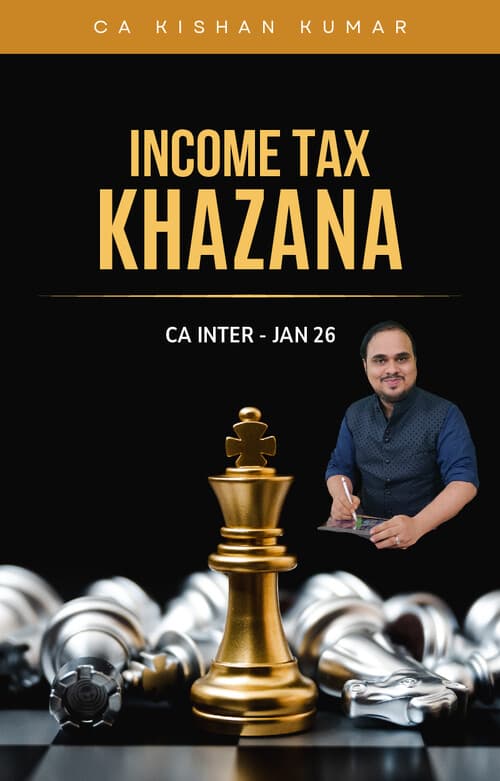 First page of INCOME TAX KHAZANA BY CA KISHAN KUMAR SIR