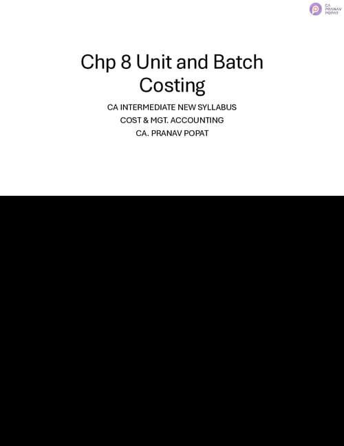 First page of Cost chp 8 unit and batch costing Formulas and important questions by CA Pranav popat sir for Jan 26