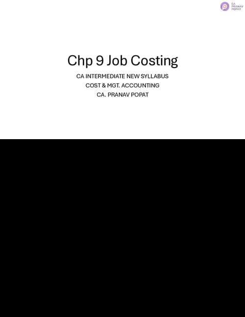 First page of Cost chp 9 job costing Formulas and important questions by CA Pranav popat sir for Jan 26