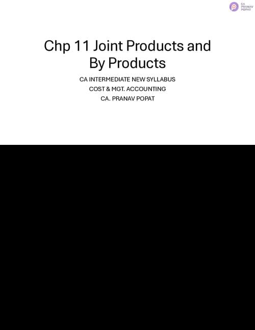 First page of Cost chp 11 joint products and by products formulas and important questions by CA Pranav popat sir for Jan 26