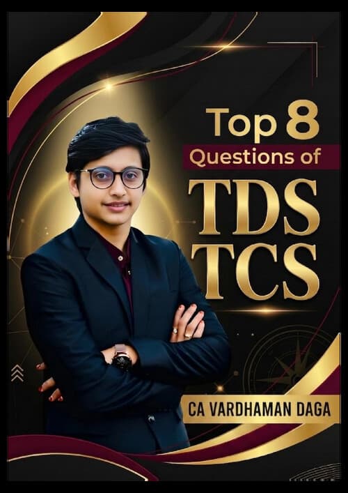 First page of Top 8 Questions of TDS TCS by CA Vardhaman Daga