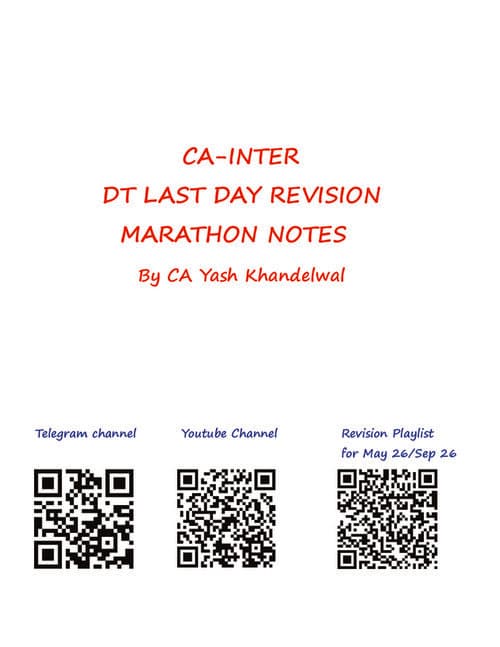 First page of DT Last day revision marathon notes by CA Yash Khandelwal Sir for May 26 and onwards.