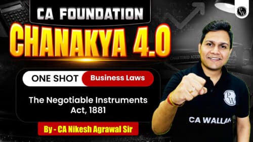 First page of CHANAKYA 4.0 BUSINESS LAW ( INDIAN NEGOTIABLE INSTRUMENT ACT ,1881 ) BY -CA NIKISH AGARAWAL SIR