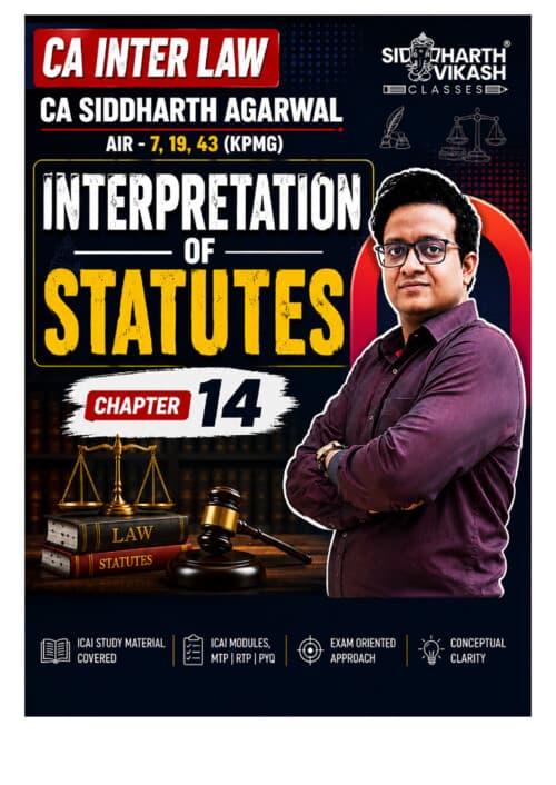 First page of Chapter 14 Interpretation of Statutes by Ca siddharth agarwal sir Ca inter law