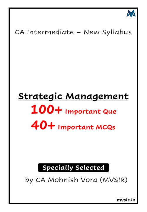 First page of CA INTERMEDIATE STRATEGIC MANAGEMENT [SM] IMPORTANT QUESTIONS LIST BY CA MOHNISH VORA [MV SIR] FOR SEPTEMBER, 2026 A complete compilation covering: ✔️ Super 100 descriptive questions along with answers ✔️ Super 40 MCQs with solutions