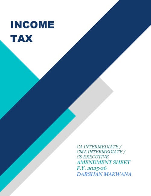First page of CA INTERMEDIATE DIRECT TAX | INCOME TAX AMENDMENTS SHEET FOR MAY, 2026 | JUNE, 2026 | SEPTEMBER, 2026 | DECEMBER, 2026 | JANAURY, 2027 BY DARSHAN MAKWANA