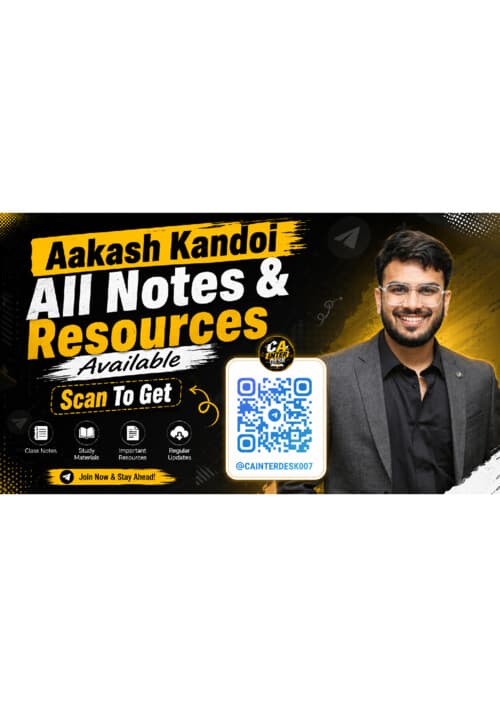 First page of Aakash Kandoi Sir All latest Notes & Resources Available Scan To Get ! If Anybody wants PW, Vishwas CA and Parag Sir classes DM me to get ✅