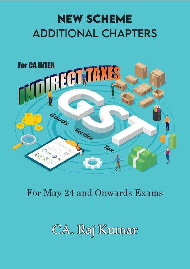 First page of CA INTERMEDIATE GST new added chapters NOTES with charts for May 24