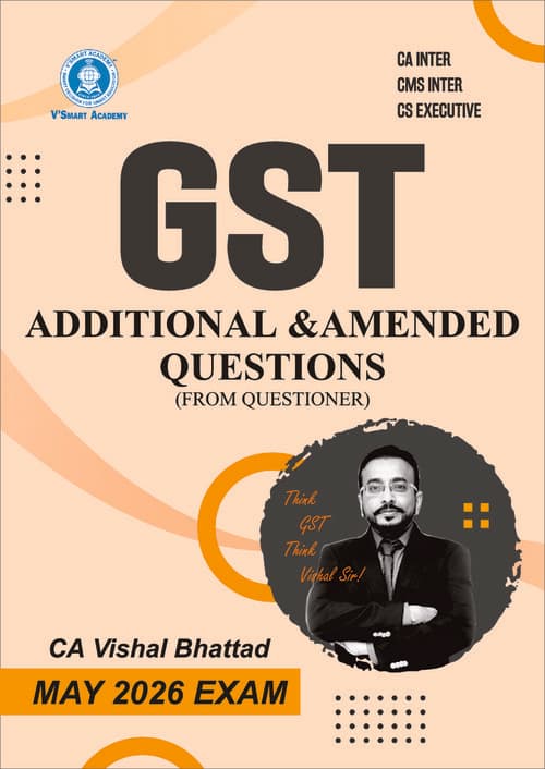 First page of CA INTER GST ADDITIONAL QUESTIONS BY VISHAL BHATTAD FOR MAY SEP 26