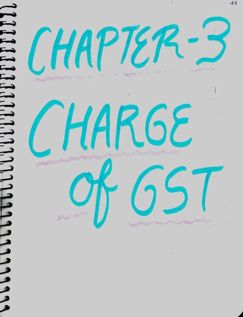First page of Gst Ch 3 charge under gst (Amit mahajan) Sep2016 jan2027