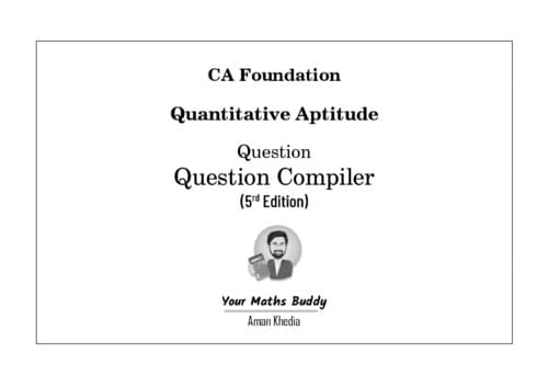 First page of QUESTIONS COMPILER FOR QUANTITATIVE APTITUDE BY AMAN KHEDIA SIR !!