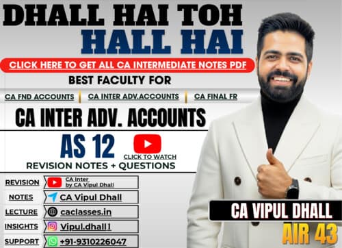 First page of CA Inter Advanced Accounts Sept 26 - AS 12 Handwritten Notes by CA Vipul Dhall