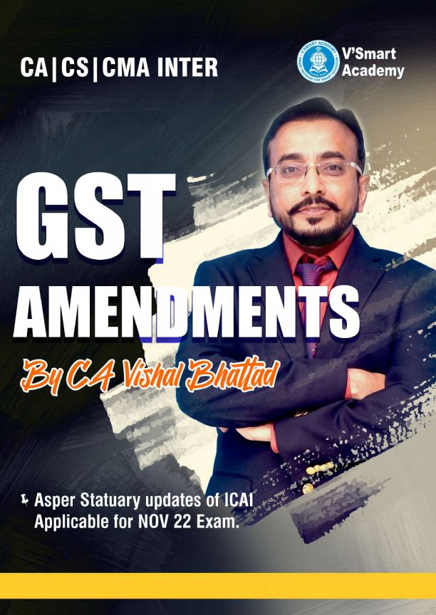 Taxation Amendments by CA Vishal Bhattad 