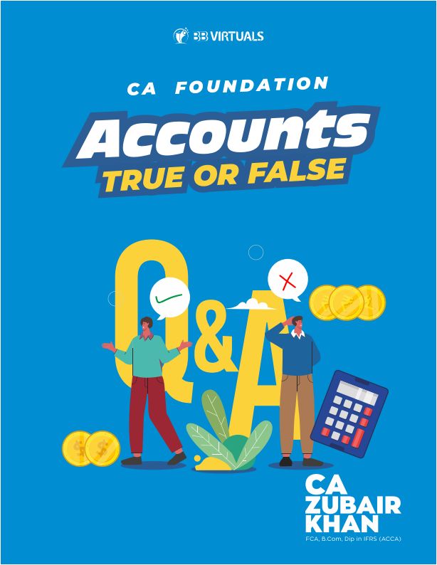 It is the most important true and false question of CA FOUNDATION ACCOUNTANCY 
