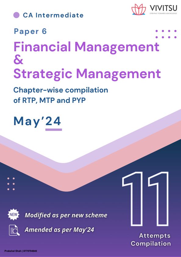 CA Inter
Paper 6
Financial Management & Strategic Management
Compiler 