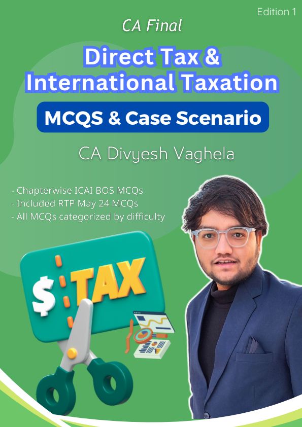 CA Final DT MCQ Booklet for May 2024 by CA Divyesh Vaghela..??

Follow my Telegram Channel for Free Notes, QB, MCQ and many more.. 

Channel link: https://t.me/cafreenotes