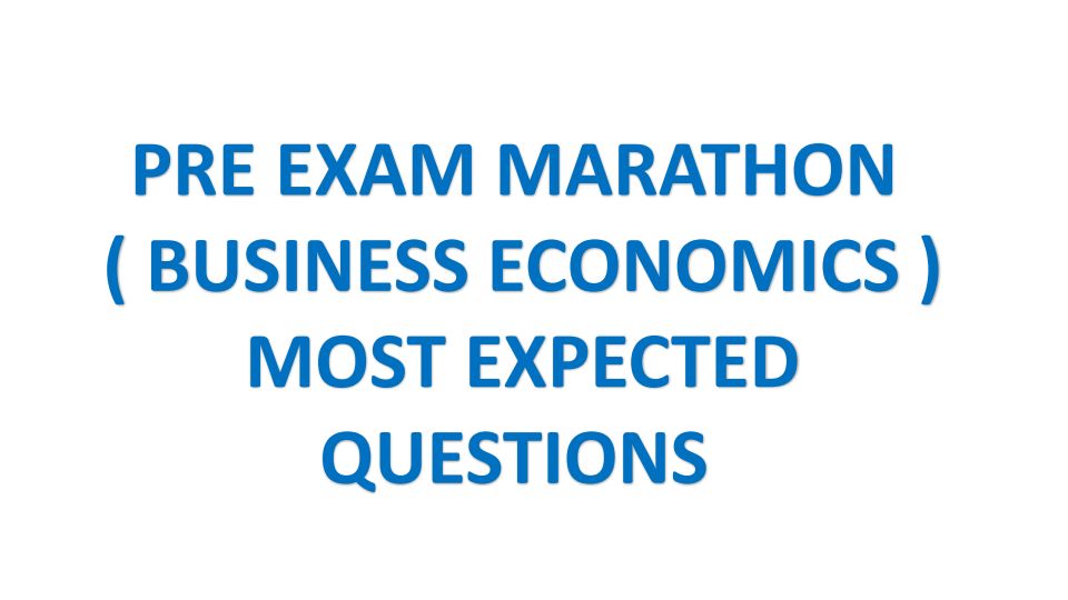 150 most expected question for June attempt ECONOMICS 