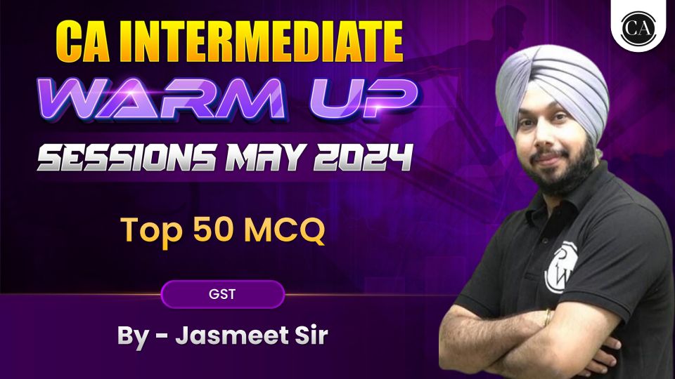 GST TOP 50 MCQ ( BY JASPREET SIR PW ) MAY 24 