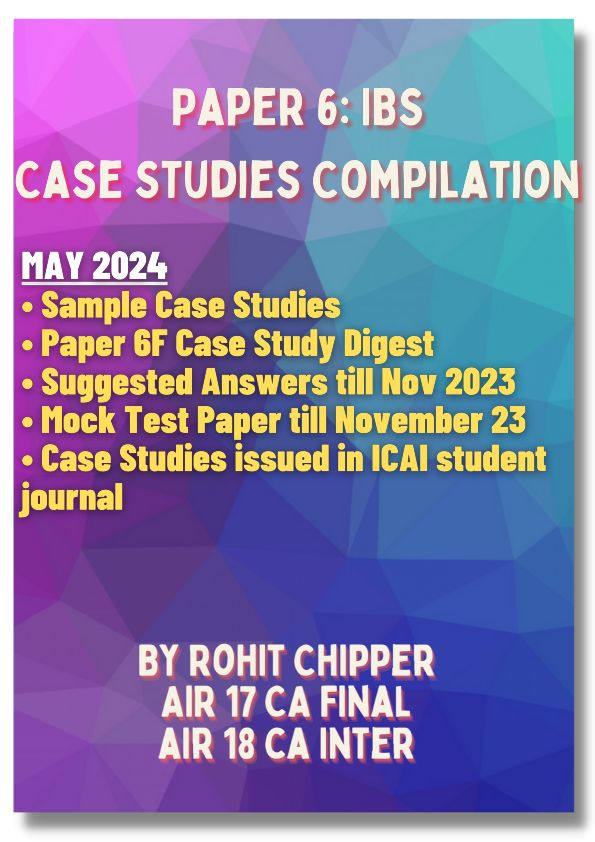 Rohit Chipper IBS case study digest for May 2024 
