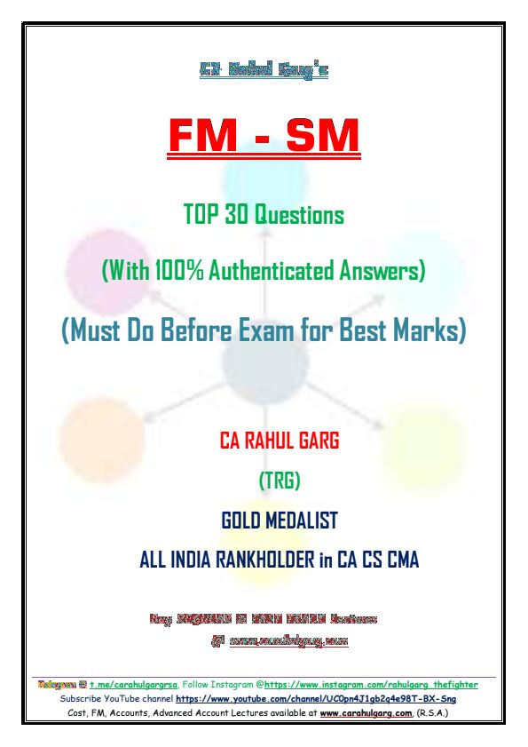 FM-SM 
Top 30 ques by CA Rahul Garg Sir