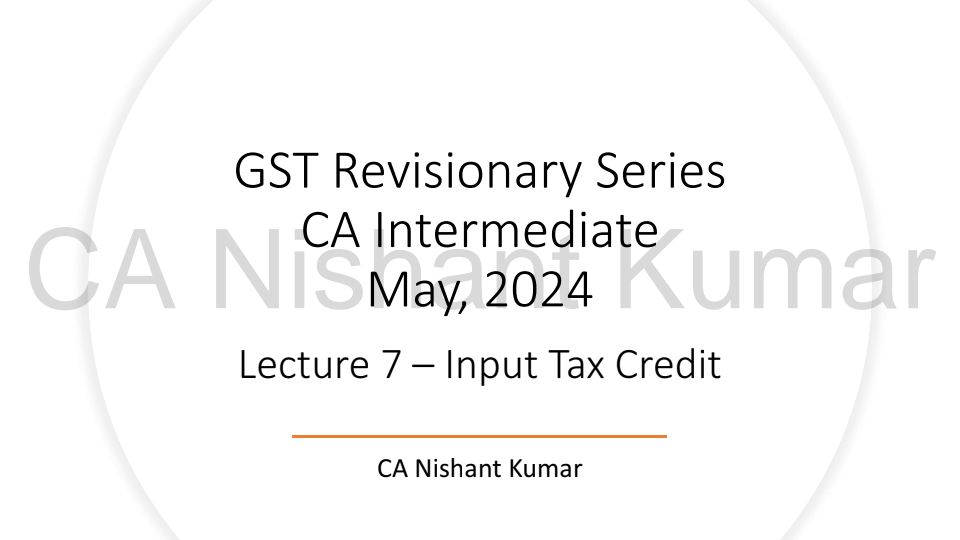 CA inter GST ch Input Tax Credit 