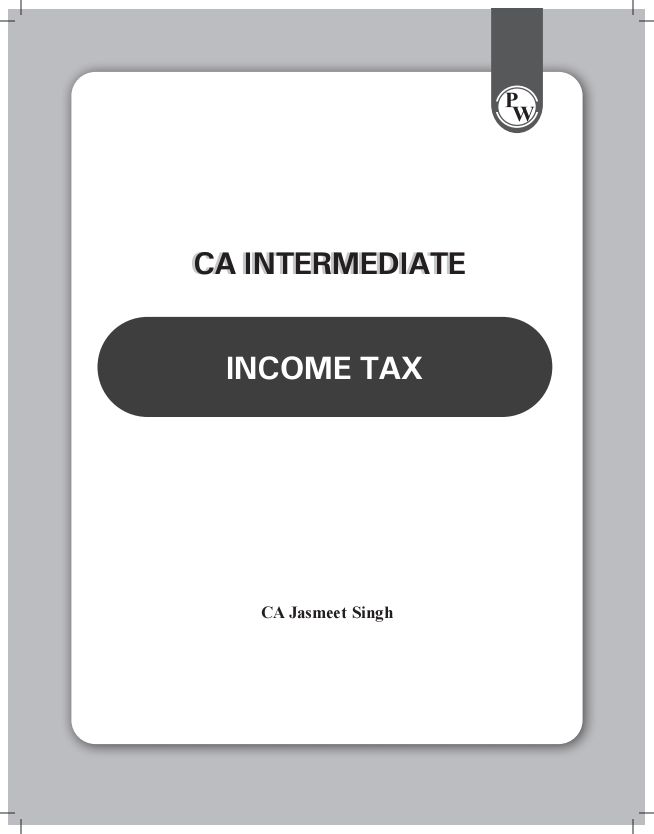 Direct tax E-book with examples and questions 
By: Jasmeet sir(PW)