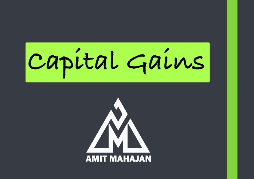 AMIT MAHAJAN 

Attempt May 25

PRACTICE BATCH For  Taxation (DT)

Attached Notes for the same.

DT- Capital Gains 