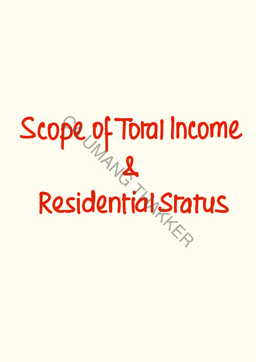 Fully Amended Handwritten DT Notes for CA Inter.. RESIDENTIAL STATUS & SCOPE OF TOTAL INCOME.. applicable for Sept.' 25 & Jan.' 26.
By Prof. CA CS UMANG THAKKER.

: