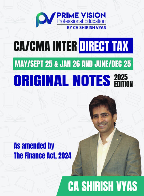 Direct Tax Notes by CA Shirish Vyas sir