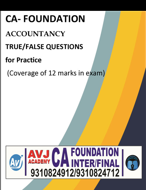 CA Foundation 
Accountancy 
True/ False questions for practice 
All chapters covered with PYQ, MTP, RTPs ✅