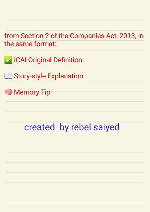 Company act 2013 with all definition and story line and remember tips with story esay 

For more chpter story plz review 