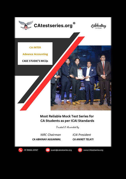 CA Inter Advanced Acccounting Case Studies' MCQs for September 2025