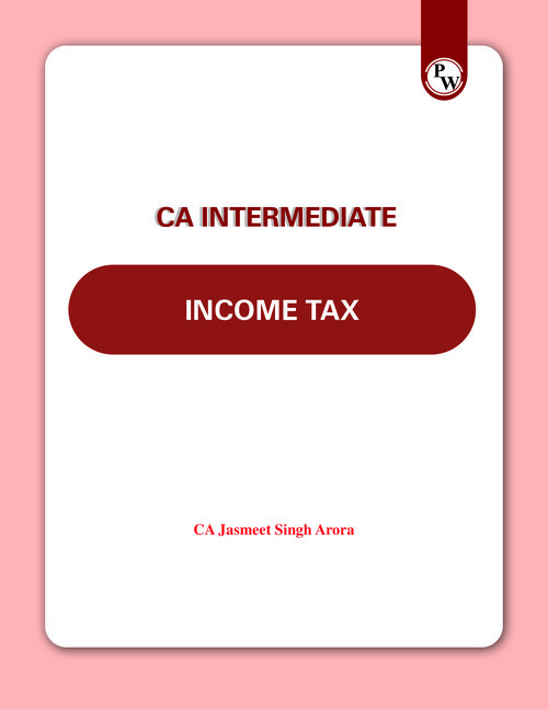 Direct Tax  by Jasmeet Singh (May 26 & onwards)