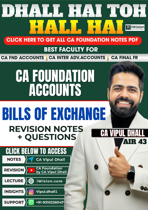 Bills of exchange notes by CA Vipul Dhall 
