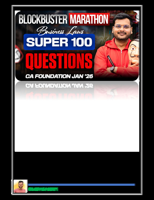 SUPER 100 QUESTIONS OF LAW.CA Foundation 
By CA Ashish Asati sir(Pratigya CA)