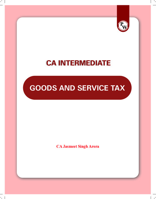 Goods & Services Tax  E-Book - PW
New May 26 edition 