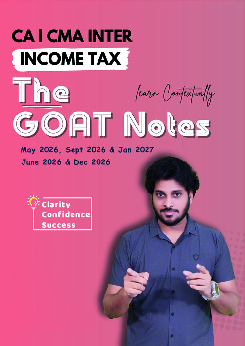 DT Goat Notes 
For May / Sep 26 & Jan 27
By CA Ram Harsha Sir 
